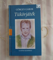 Görgey Gábor: Tükörjáték (drámák; 2003)