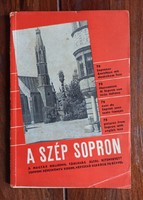 The beautiful Sopron - Sopron picture book. With 78 pictures. Compiled by: Dr. Károly Heimler. Bp 1933, 86 pages