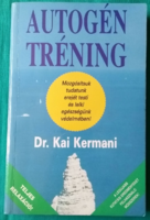 Dr. Kai Kermani: Autogén tréning > Alkalmazott lélektan > Pszichotechnika >