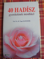 Prof. Dr. M. Yasar kandemir: 40 hadiths for children with stories