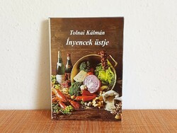 Kálmán Tolnai cookbook, cauldron for gourmets