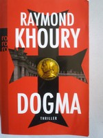 Raymond Khoury Dogma,német nyelvű.