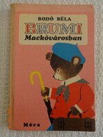 Béla Bodó: in Brum's teddy bear city - with color drawings by Edit Szávay (1979)
