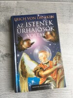 Erich Von Danniken - Az Istenek űrhajósok voltak, könyv