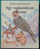 Musza Muratalijev: Egy vadászsólyom története > grafika: Csáky Lajos > Állattörténet