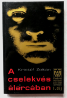 Zoltán Kristóf: in the guise of action - specific literary competition i. Award in the novel category