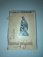 Sándor Márai: the citizens of Kassa. Drama in three acts, six pictures.