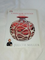 Judith H. Miller - A huszadik századi üveg - olvasatlan és hibátlan példány!!!