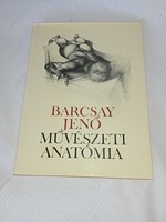 Barcsay Jenő - Művészeti anatómia - olvasatlan példány!!!