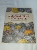 Torbágyi melinda tóth Csaba pallos lajos the history of Hungarian money - unread and flawless copy!!!