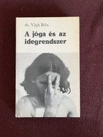 Dr. Vígh Béla A jóga és az idegrendszer könyv