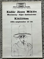 Kádár János Miklós festőművész Kiállítási Plakát 1984 Dedikált