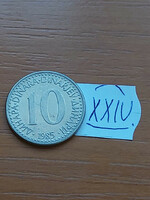 Yugoslavia 10 dinars 1985 copper-nickel xxiv