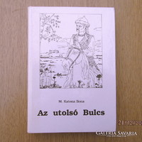 Ilona M. Katona - the last bulcs (conquest, Hungarian prehistory)