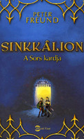 Peter freund: sinkkalion - the sword of destiny