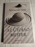 Körmendi Nóra: Az utolsó mester
