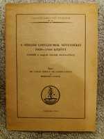 1955. Dr. Mihály Csikós - students of Szeged grammar schools 1930-40 book rarity !! According to pictures