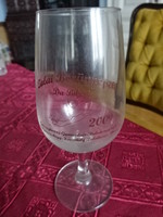 Sole wine glass - Zala wine festivals 2009 with inscription. He has!