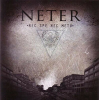 Neter - Nec Spe Nec Metu CD 2009