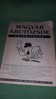 Rarity !! Hungarian Commodity Exchange Year 1. 1. Number of newspapers with order sheets with greetings as shown in the pictures