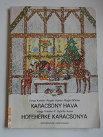 Katalin Varga: Christmas Snow + Snow White's Christmas - old storybook f. With drawings by Anna Győrffy