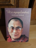 Path to tranquility - everyday reflections - His Holiness, the Dalai Lama about our time, our future, our chances