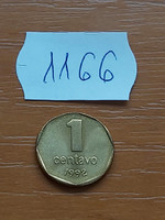 Argentina 1 centavo 1992 aluminum bronze, 1166