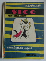 Kálmán Jenő: Sicc Meseországban - régi mesekönyv Tankó Béla rajzaival - régi Minerva kiadás (1966)