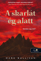 Mark Sullivan: A skarlát ég alatt