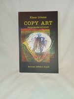 Klaus Urbons - Copy Art - Fénymásolás-művészete  - olvasatlan  példány!!!