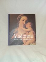 Eperjessy László (szerk.) Madonna - ábrázolások a festészetben   - olvasatlan és hibátlan példány!!!