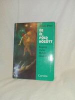 Péter Zoltán - between heaven and earth - a novel about the life of Mihály Zichy - Corvina publishing house, 1976