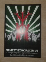 Povl Heinrich Riis-Knudsen Nemzetiszocializmus - Beszerezhetetlen ritka könyv