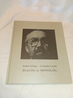 Dialog and monologue by György László Szabó Gyémánt - autographed!!! - Unread and flawless copy!!!