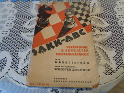 Chess a-b-c, written by István Márki ...A guide to learning the game of chess