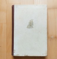 Hajók és hősök. I-II. kötet.  Kertész Róbert  (egybekötve,betiltott)  1943