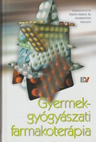 Fekete ferenc(ed.) And kalmán gyurkovits(ed.): Pediatric pharmacotherapy