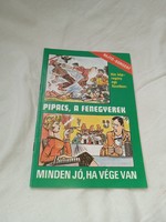 Rejtő Jenő: Pipacs, a fenegyerek; Minden jó, ha vége van (2 képregény)- RETRO Képregény