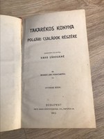 Ritkaság! Radó Sándorné (szerk.) Takarékos konyha polgári családok részére 1913