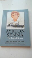 Christopher Hilton:Ayrton Senna: The Legend Grows