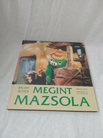 Bálint Ágnes - Megint Mazsola - Hibátlan, olvasatlan példány!