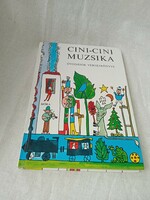 T. Aszódi Éva (Szerk.) Cini-Cini Muzsika - Hibátlan, olvasatlan példány!