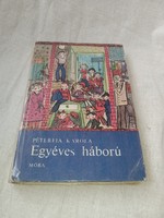 Péterfia Karola - Egyéves háború