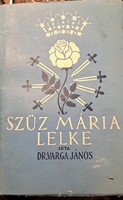 Szűz Mária lelke Dr Varga János Személyes átadás Budapest XV. kerület,