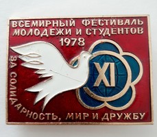 Szovjet Ifjúsági és Diák Világ fesztivál 1978 kitűző, jelvény