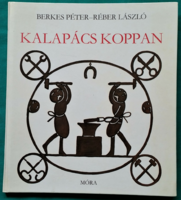 Berkes Péter: Kalapács koppan - Bölcs Bagoly - Grafikus: Réber László > Ismeretterjesztő >