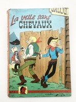 1961, La ville sans chevaux - első kiadású ritka francia képregény