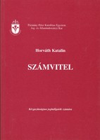 Horváth Katalin - Számvitel - Közgazdaságtan joghallgatók számára (2003)