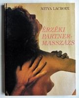 Nitya Lacroix: Érzéki partnermasszázs