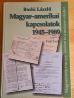 Borhi László: Magyar-amerikai kapcsolatok 1945-1989